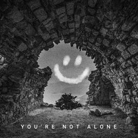 You're Not Alone