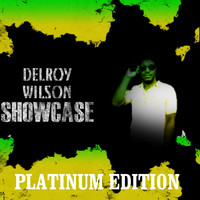 Delroy Wilson Showcase Platinum Edition Songs Download: Delroy