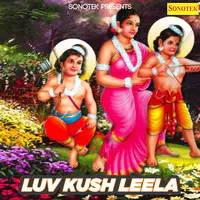 Luv Kush Leela