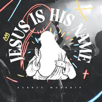 Jesus Is His Name (Alternative)