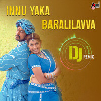 Innu Yaka Baralilavva DJ Remix