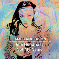 Jimi Hendrix Is Not My Name