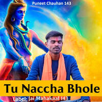 Tu Naccha Bhole