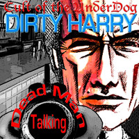 Dirty Harry - Dead Man Talking