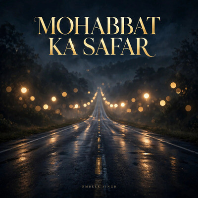 MOHABBAT KA SAFAR