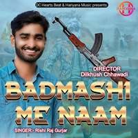 Badmashi Me Naam