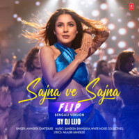 Sajna Ve Sajna (Flip)