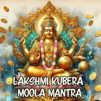 Lakshmi Kubera Moola Mantra Song Download: Play Listen Lakshmi Kubera