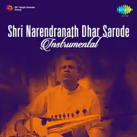 Shri Narendranath Dhar - Instrumental (sarod)