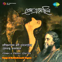Prem Eshechilo - Songs Of Rabindranath