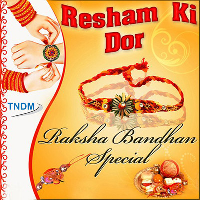 Yeh Rakhi Bandhan Hai Aisa Song Lata Mangeshkar Resham Ki Dor Listen