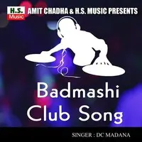 Badmashi Club Song