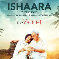 Ishaara Theme Song (From "The Wallet")