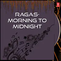 Ragas-Morning To Midnight