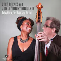 Drea Rhenee and James Hags Haggerty Selections for Bass and Vocal