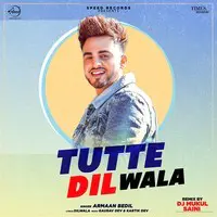 Tutte Dil Wala Remix