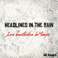 Headlines in the Rain