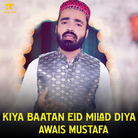 Kiya Baatan Eid Milad Diya