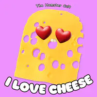 I Love Cheese