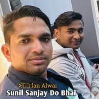 Sunil Sanjay Do Bhai