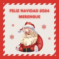 Feliz Navidad 2024 Merengue