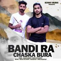 Bandi Ra Chaska Bura