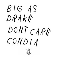 Big as Drake (Don't Care)