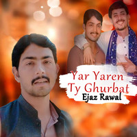 Yar Yaren Ty Ghurbat