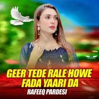 Geer Tede Rale Howe Fada Yaari Da