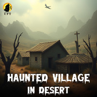 Haunted Village in Desert