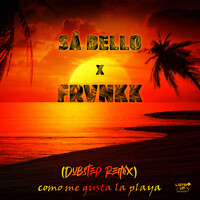 Como Me Gusta La Playa (Dubstep Remix)