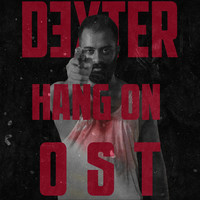 Dexter Hang on Ost