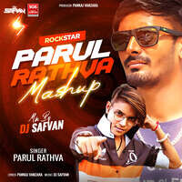 Parul Rathva Mashup Ft.Dj Safvan