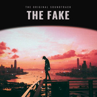 The Fake (The Original Soundtrack)