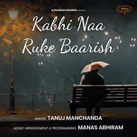 Kabhi Naa Ruke Baarish