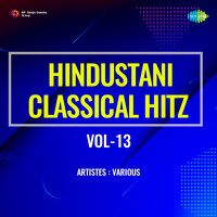 Hindustani Classical Hitz Vol-13