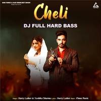 Cheli DJ Full Hard Bass