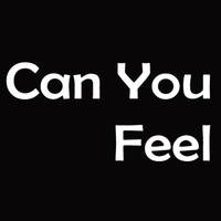 Can You Feel