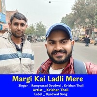 Margi Kai Ladli Mere