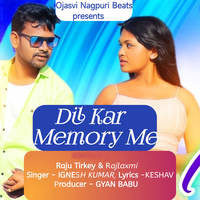 Dil Kar Memory Me