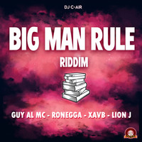 Big Man Rule Riddim