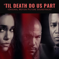 'Til Death Do Us Part (Original Motion Picture Soundtrack)