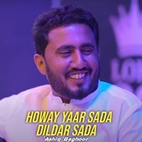 Howay Yaar Sada Dildar Sada