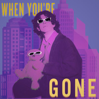 When You're Gone