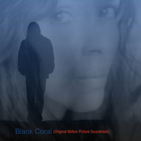 Black Coral (Original Motion Picture Soundtrack)