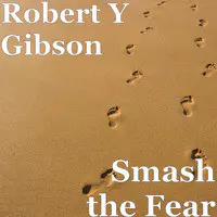 Smash the Fear