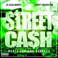 Street Cash - Beats for the Streets