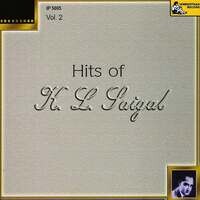 Hits Of K. L. Saigal - Vol-2