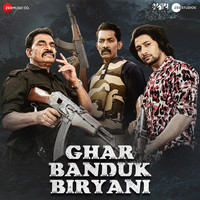 Ghar Banduk Biryani - Hindi (Original Motion Picture Soundtrack)