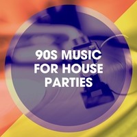90S Music for House Parties